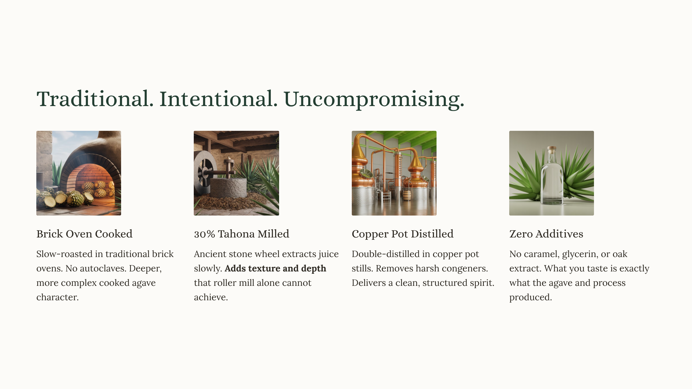Traditional, intentional, uncompromising